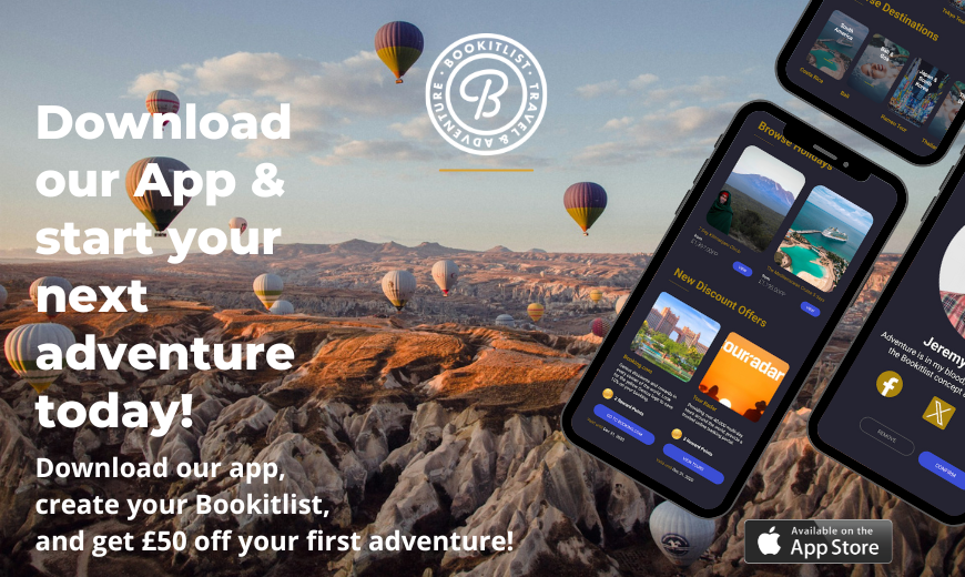 Download our App create your Bookitlist and get 50 off your first adventure